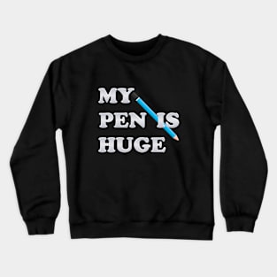 Huge Pen Crewneck Sweatshirt